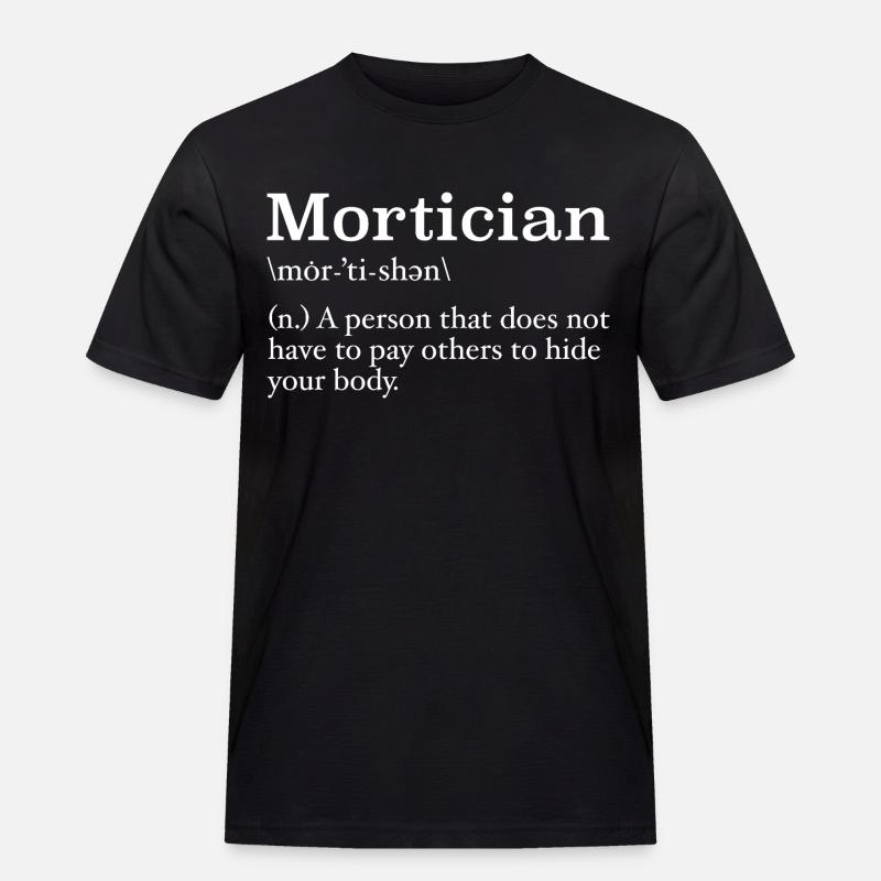 Bestatter Definition Studentin der Leichenkunde - Männer Workwear T-Shirt - Schwarz