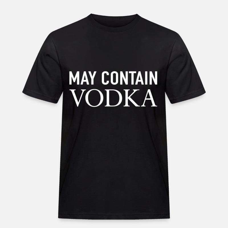 May Contain Vodka - Männer Workwear T-Shirt - Schwarz