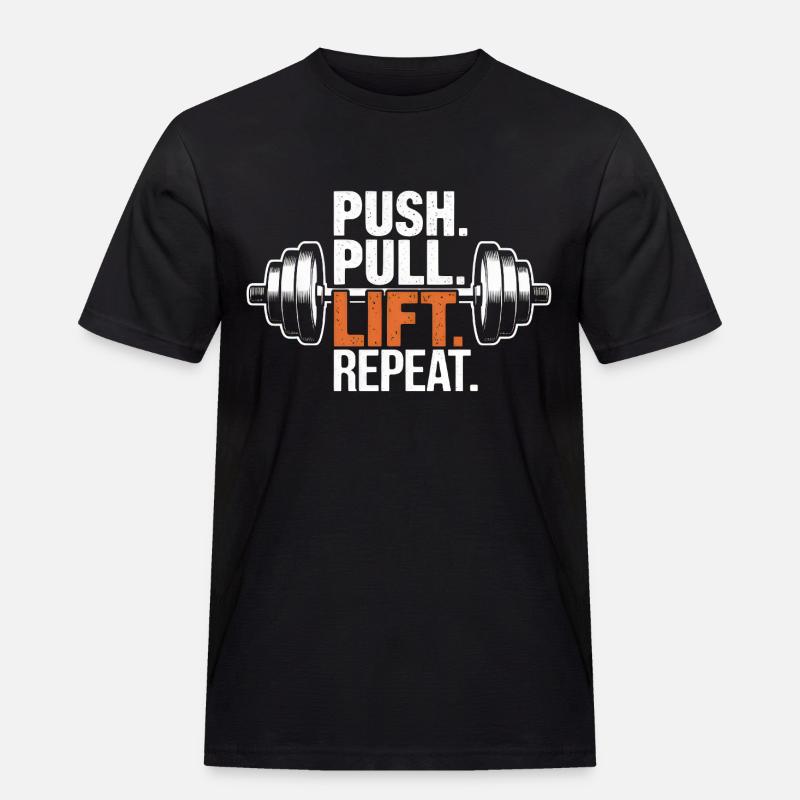 Push Pull Lift Repeat - Männer Workwear T-Shirt - Schwarz