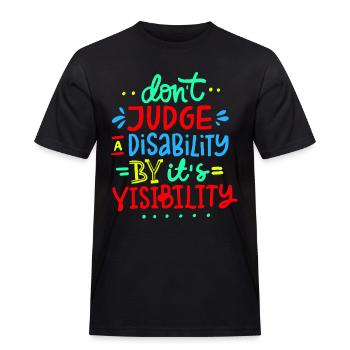Verurteile nicht meine Behinderung, meinen Rollstuhl, meine Rolle # - Männer Workwear T-Shirt - Schwarz - Vorne - AI Model Male 178 light (178cm)