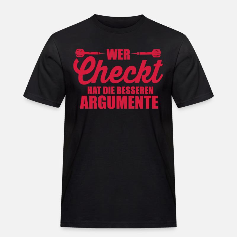 Darts Wer checkt hat Argumente - Männer Workwear T-Shirt - Schwarz