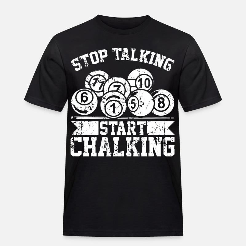 Stop Talking Start Chalking - Männer Workwear T-Shirt - Schwarz