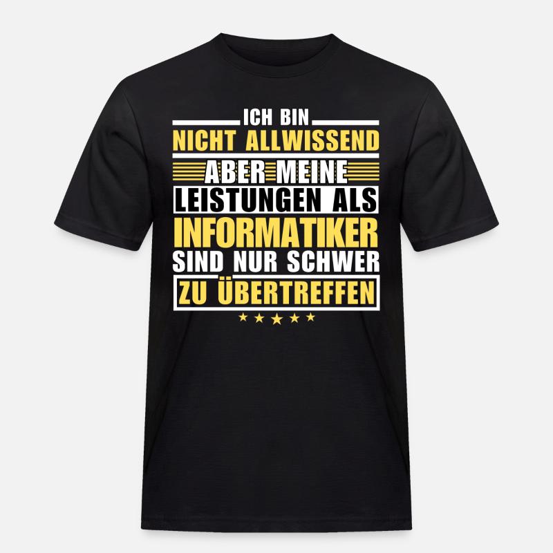 Unübertroffene Leistung als Informatiker - Männer Workwear T-Shirt - Schwarz