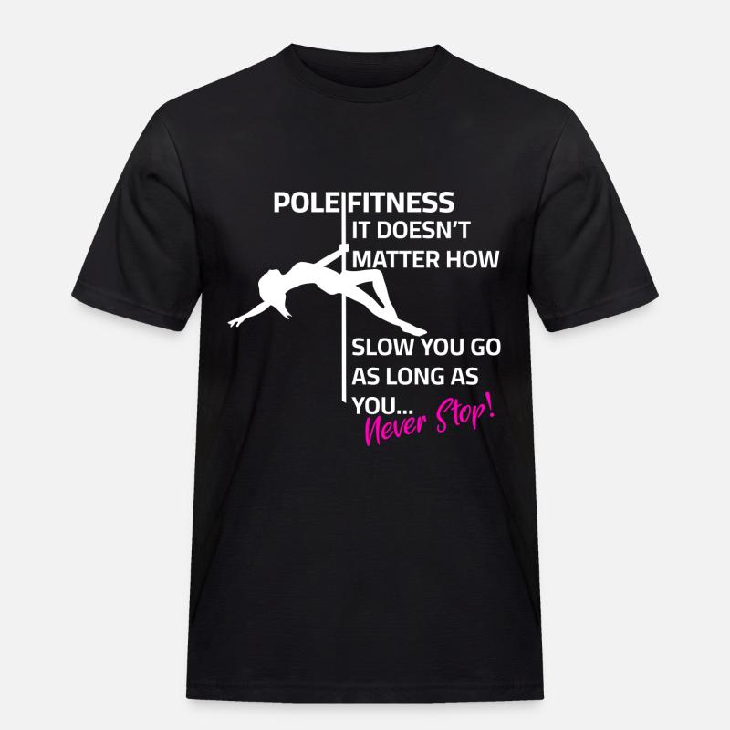 Pole dance Silhouette Spruch - Männer Workwear T-Shirt - Schwarz