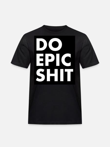 EO EPIC SHIT - Men's Workwear T-Shirt - black