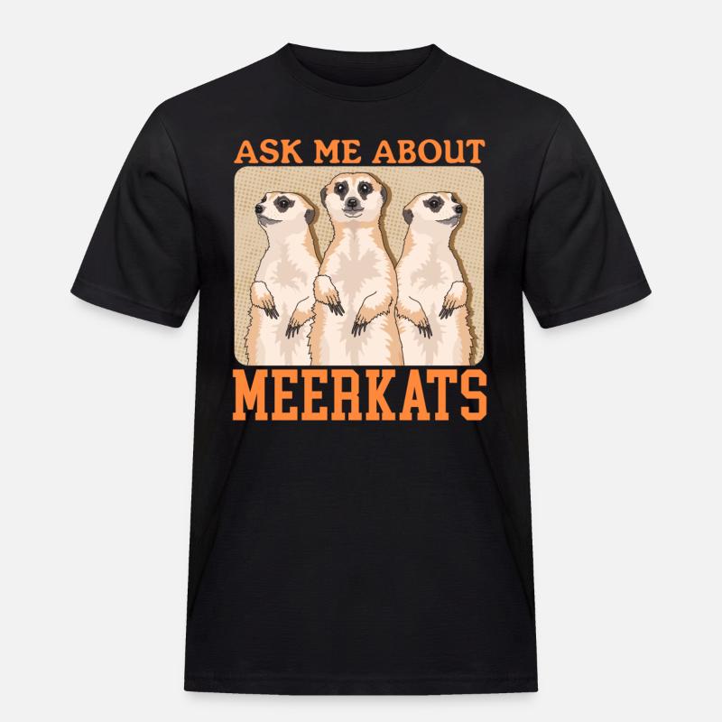 Erdmännchen Lustiges Erdmännchen Geschenk - Männer Workwear T-Shirt - Schwarz