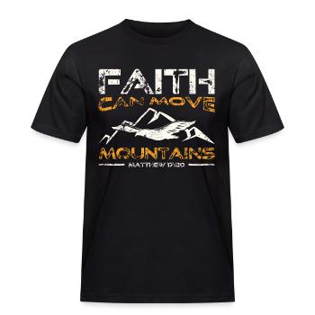 Faith can move Mountains, christliches Geschenk. - Männer Workwear T-Shirt - Schwarz - Vorne - AI Model Male 178 light (178cm)