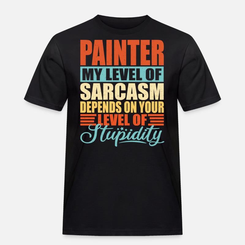 Painter sarcasm Funny Painter - Men's Workwear T-Shirt - black