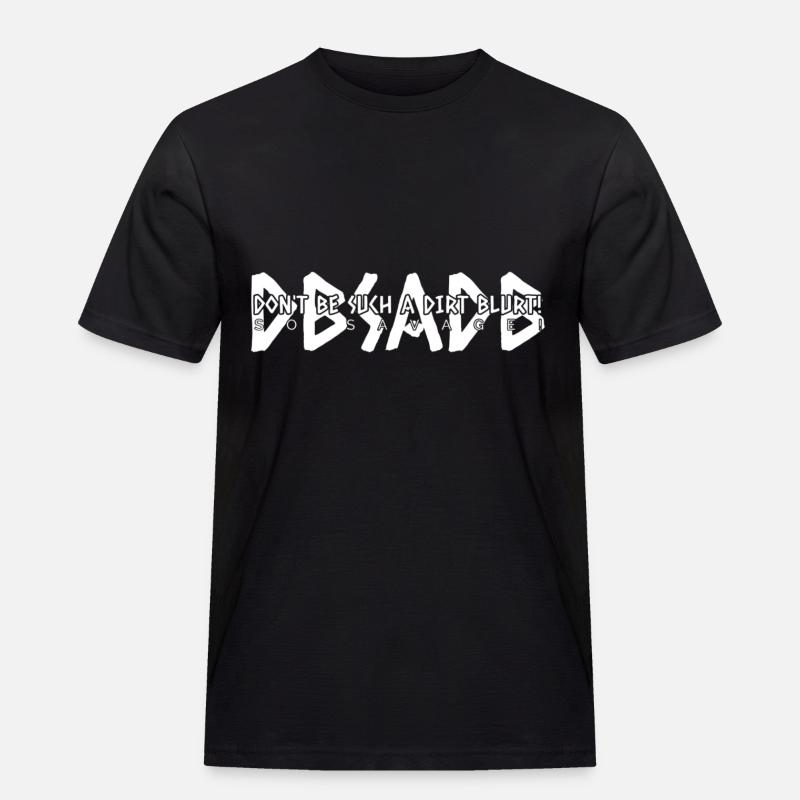 Sei nicht so ein Drecksplätzchen! - Männer Workwear T-Shirt - Schwarz