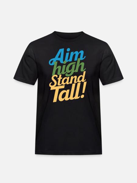 Goals High, Stand tall – pure motivation - Men's Workwear T-Shirt - black