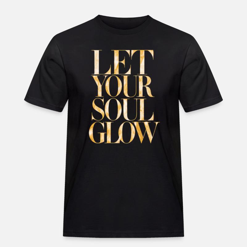 Lass Deine Seele Strahlen - Männer Workwear T-Shirt - Schwarz