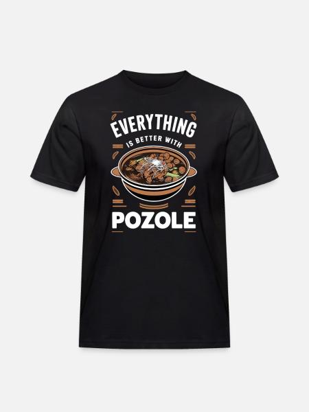 Everything is better with Pozole - Men's Workwear T-Shirt - black
