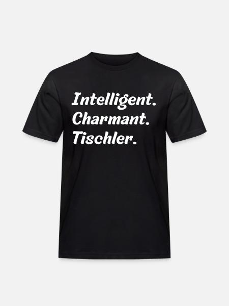 Intelligent. Charmant. Tischler - Männer Workwear T-Shirt - Schwarz