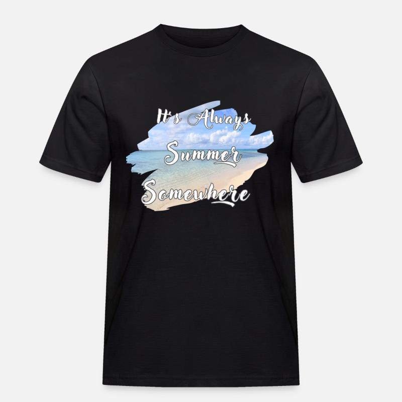 It's Always Summer Somewhere - Männer Workwear T-Shirt - Schwarz