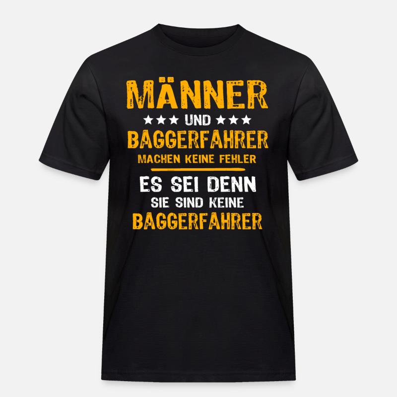 Baggerfuehrer Baggerfahrer - Männer Workwear T-Shirt - Schwarz