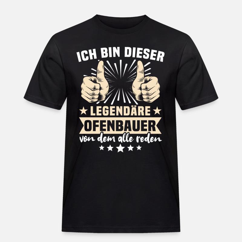 Ofenbauer Sprüche - Männer Workwear T-Shirt - Schwarz