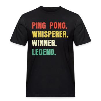 Ping Pong Flüsterer Ping Pong Legende - Männer Workwear T-Shirt - Schwarz - Vorne - AI Model Male 178 light (178cm)