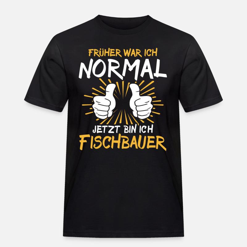 Fischbauer Spruch - Männer Workwear T-Shirt - Schwarz