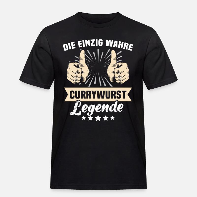 Currywurst Sprüche - Männer Workwear T-Shirt - Schwarz