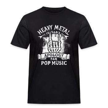 Heavy Metal - Gottes Entschuldigung für Pop Musik - Männer Workwear T-Shirt - Schwarz - Vorne - AI Model Male 178 light (178cm)