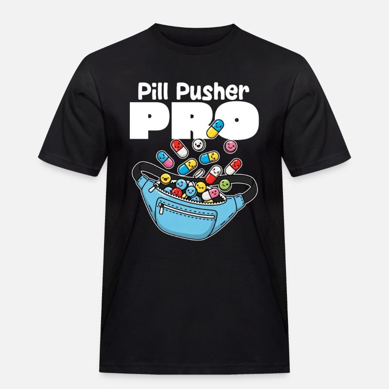 PILL PUSHER PRO - KRANKENSCHWESTER GESCHENK - Männer Workwear T-Shirt - Schwarz
