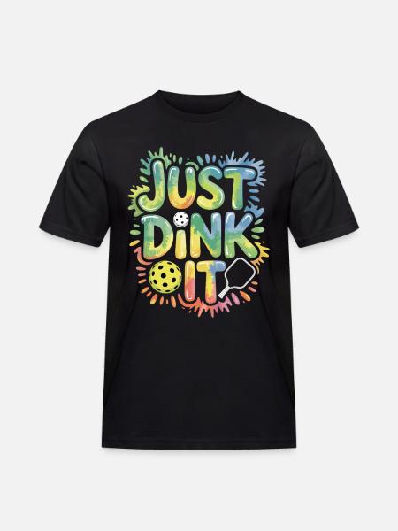 Colorful Just Dink It Shirt for Pickleball Fans - Men's Workwear T-Shirt - black