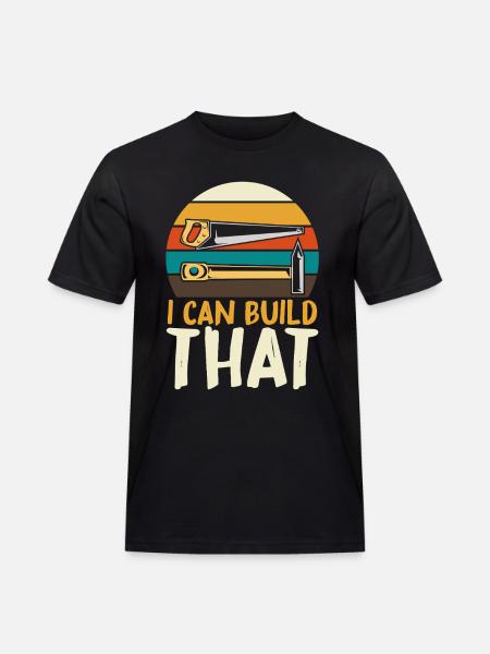 I can build this DIY - Men's Workwear T-Shirt - black