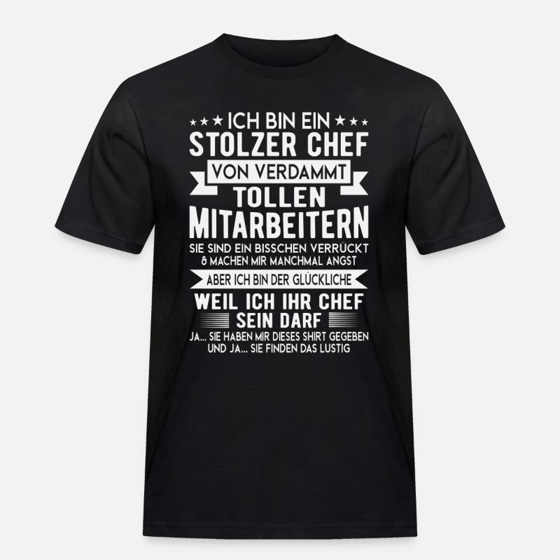 Stolzer Chef Mitarbeiter Spruch Shirt - Männer Workwear T-Shirt - Schwarz