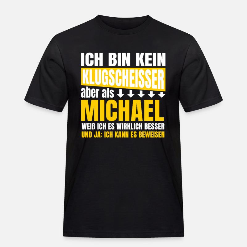 Ich bin kein Klugscheisser Michael - Männer Workwear T-Shirt - Schwarz