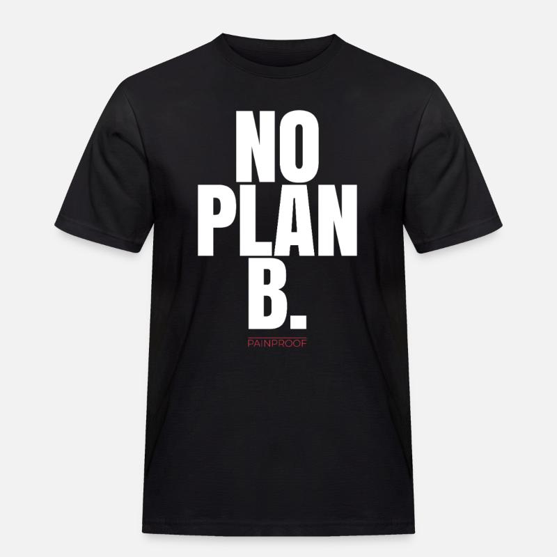 NO PLAN B - Männer Workwear T-Shirt - Schwarz