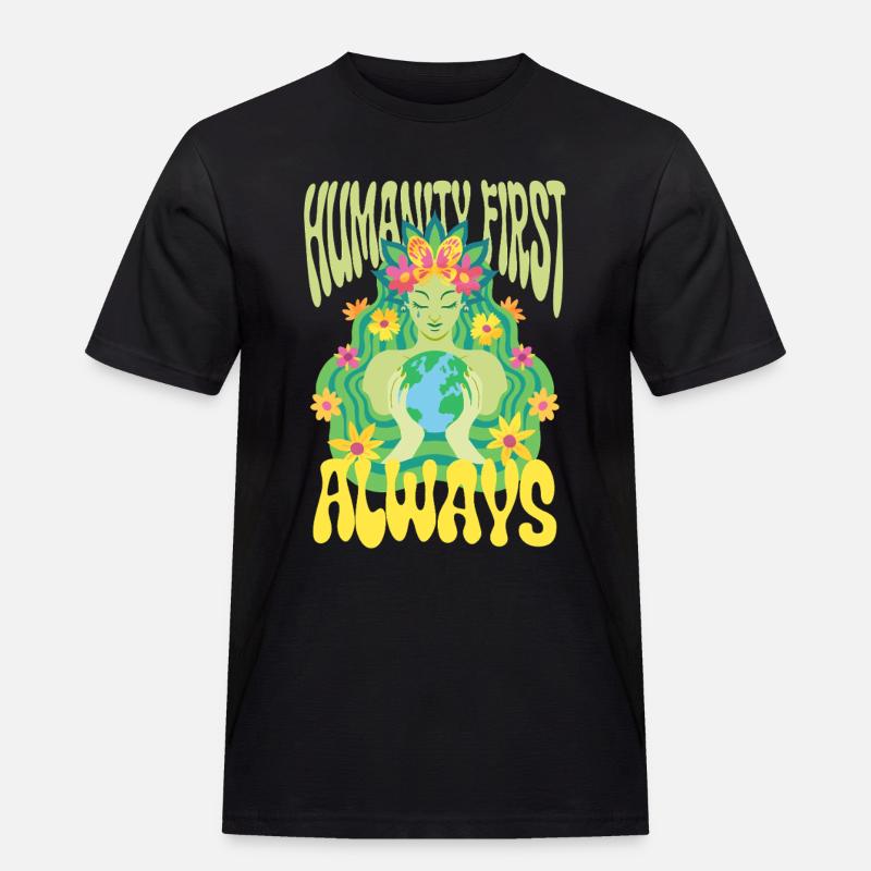 Menschlichkeit Equality Humanity First Always - Männer Workwear T-Shirt - Schwarz