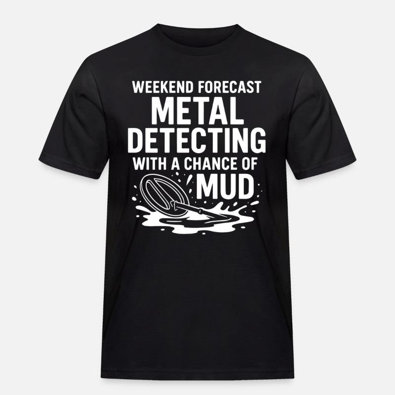 Wochenendvorhersage Metallerkennung Spaß - Männer Workwear T-Shirt - Schwarz