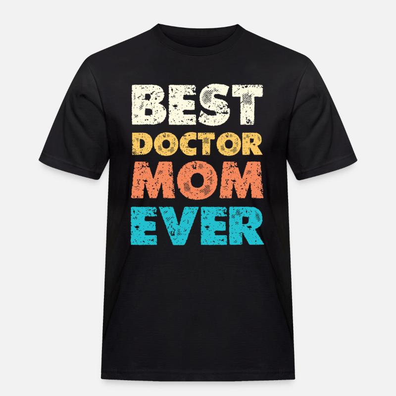 Beste Doktor Mama Ever - Männer Workwear T-Shirt - Schwarz