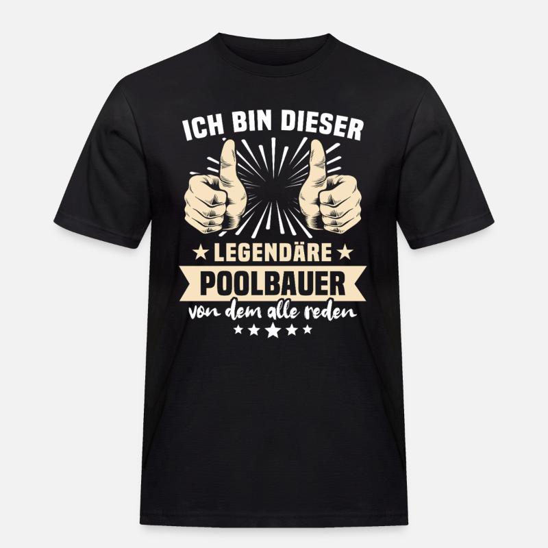 Poolbauer Sprüche - Männer Workwear T-Shirt - Schwarz