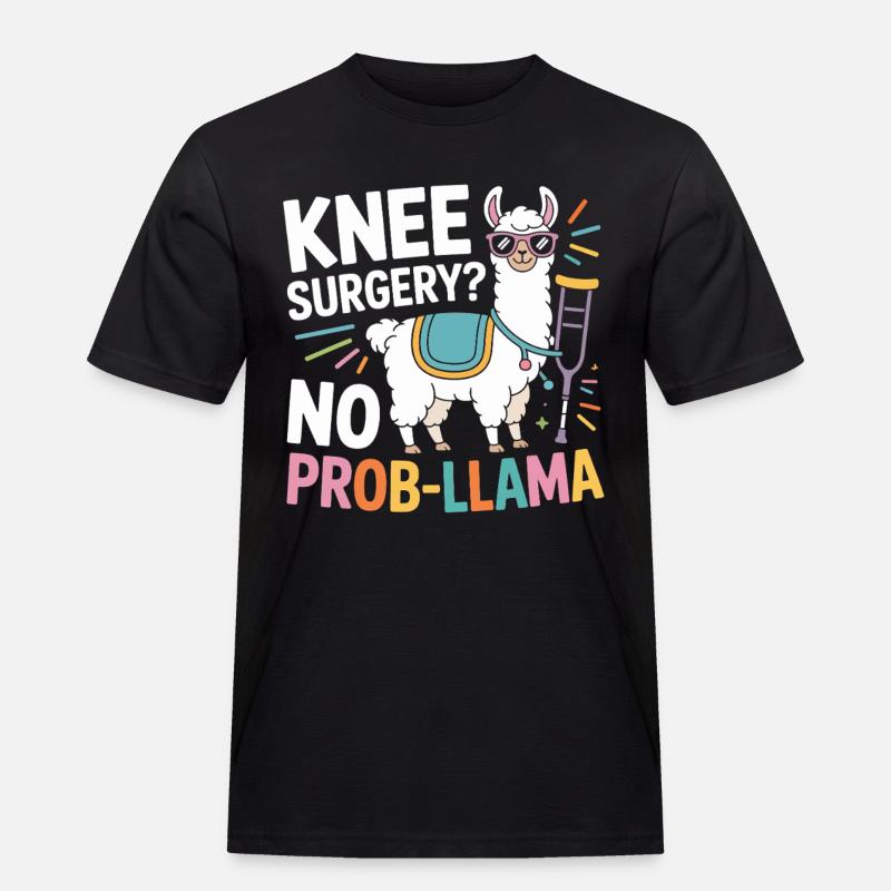 Knee Surgery? No Prob Lama - Männer Workwear T-Shirt - Schwarz