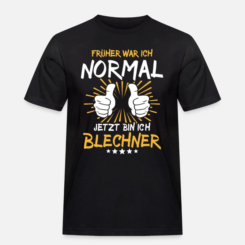 Blechner Spruch - Männer Workwear T-Shirt - Schwarz