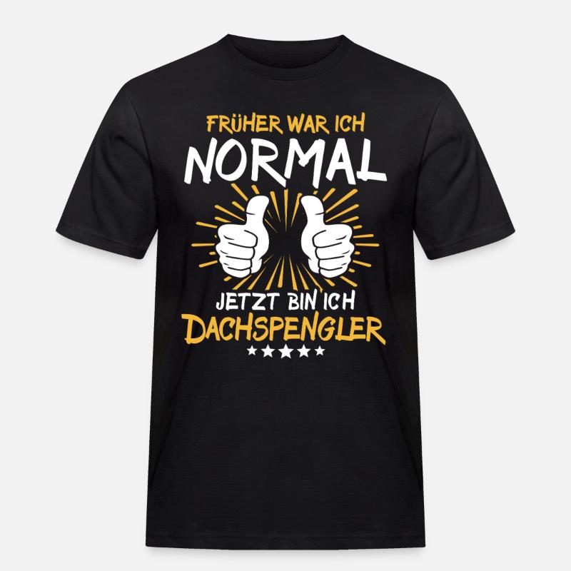Dachspengler Spruch - Männer Workwear T-Shirt - Schwarz