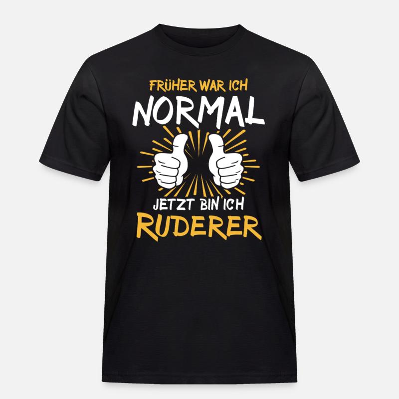 Ruderer Spruch - Männer Workwear T-Shirt - Schwarz