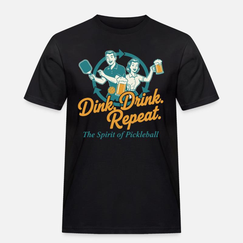 Pickleball Dink Drink Repeat Funny Player - Männer Workwear T-Shirt - Schwarz