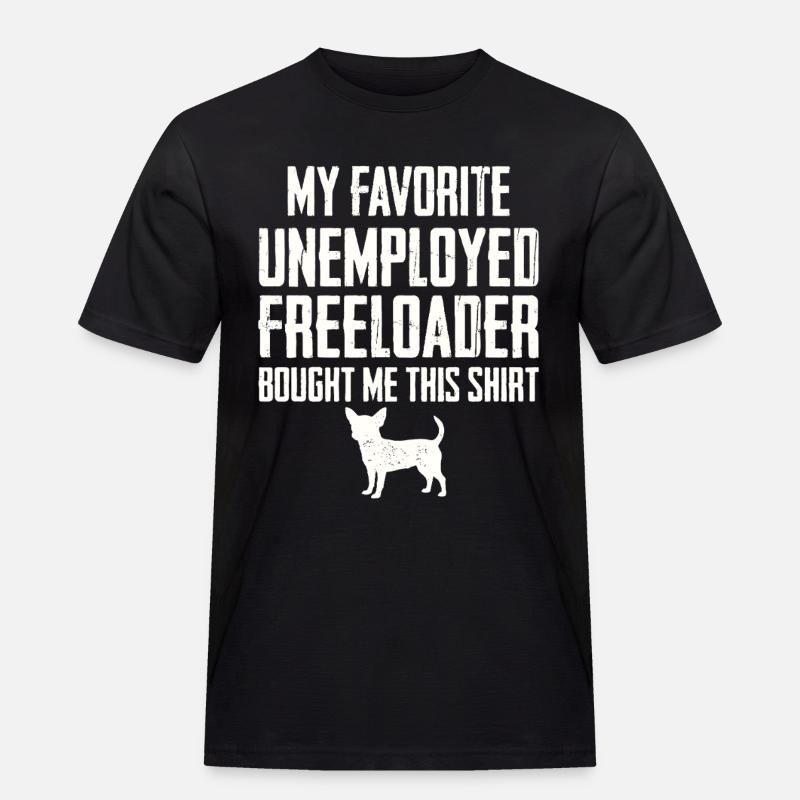 Funny Chihuahua Freeloader - Men's Workwear T-Shirt - black