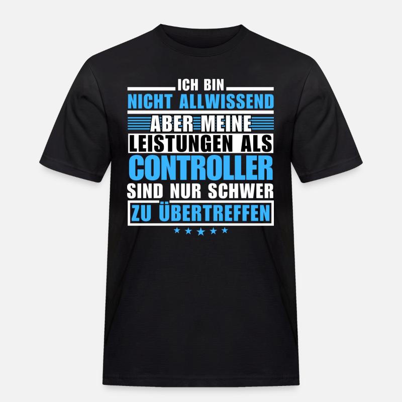 Unübertroffene Leistung als Controller - Männer Workwear T-Shirt - Schwarz