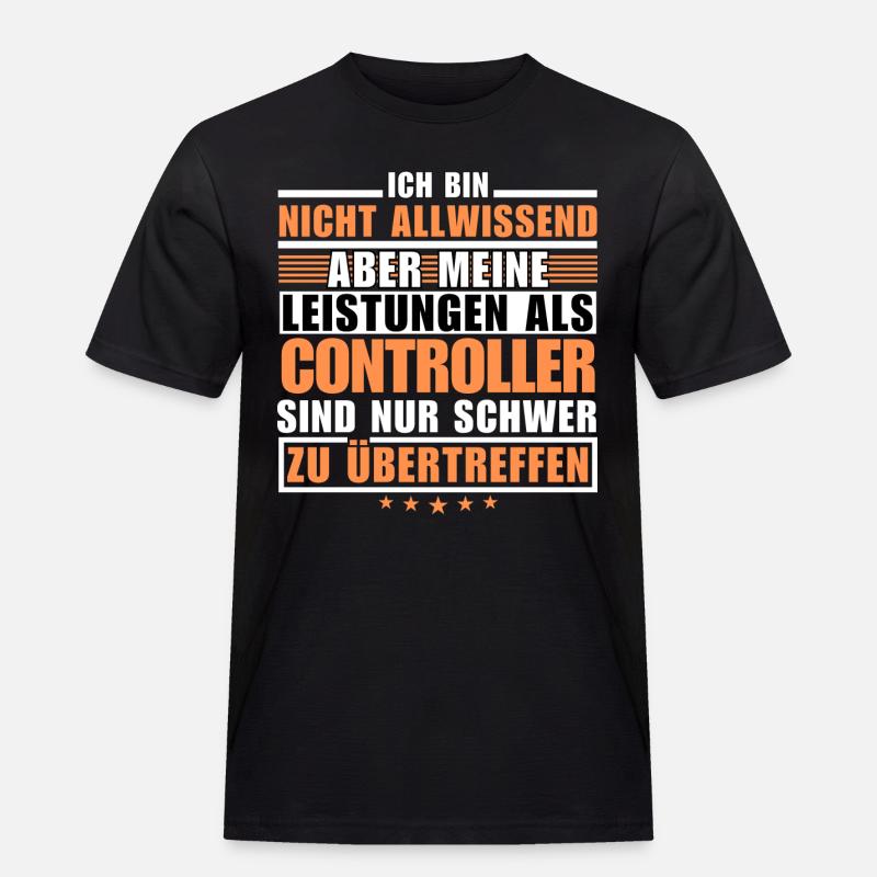 Unübertroffene Leistung als Controller - Männer Workwear T-Shirt - Schwarz