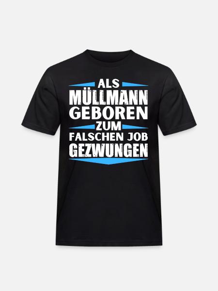 Søppelmann havnet i feil jobb - Workwear T-Shirt for menn - svart
