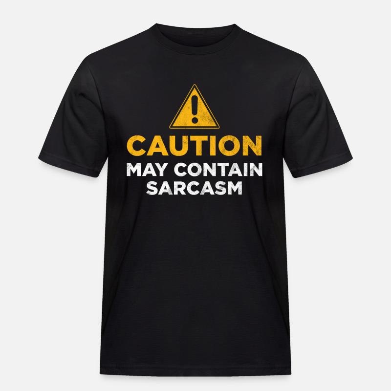 Caution may contain sarcasm - Men's Workwear T-Shirt - black