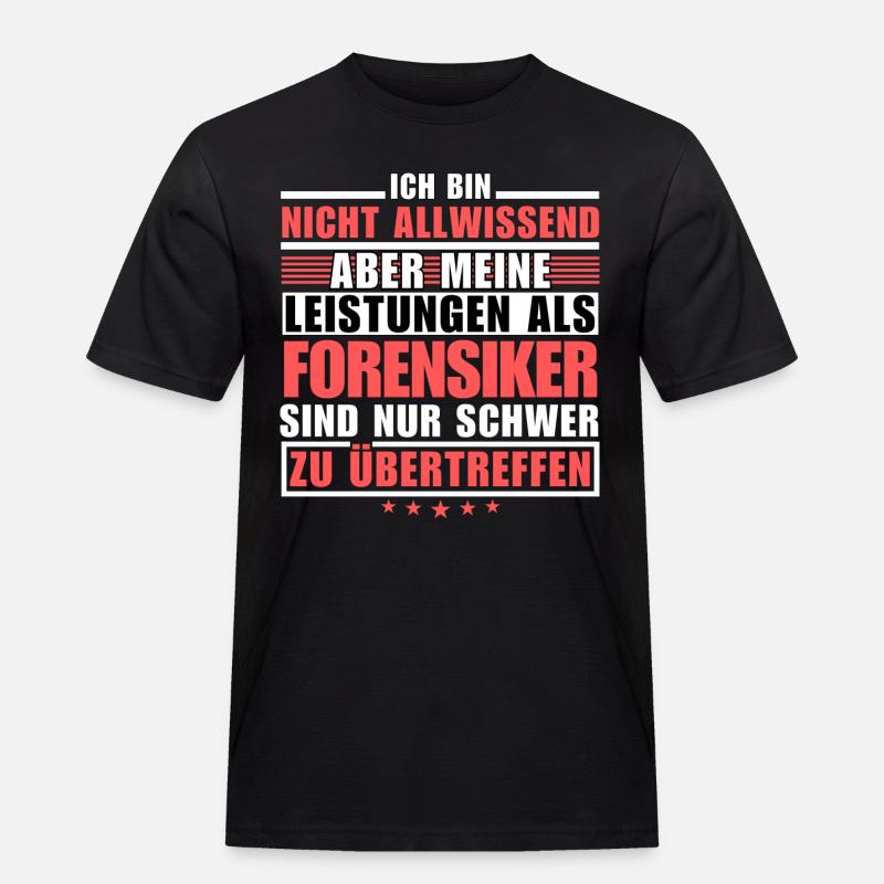 Unübertroffene Leistung als Forensiker - Männer Workwear T-Shirt - Schwarz