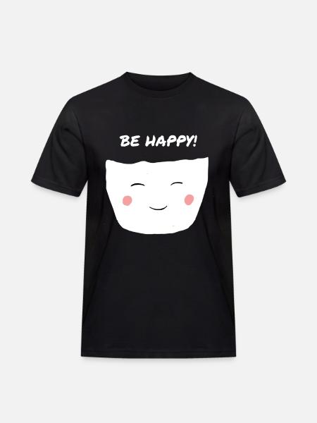 Be Happy Motivation Inspiration Cute - Men's Workwear T-Shirt - black
