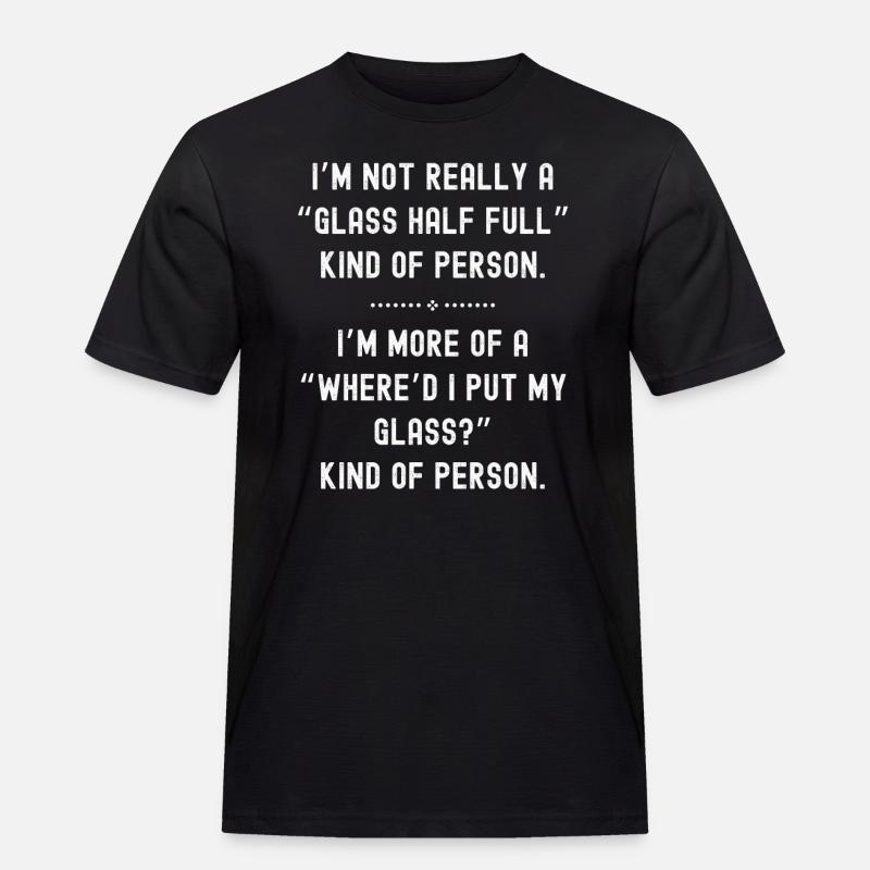 Glas halb voll oder leer - Männer Workwear T-Shirt - Schwarz