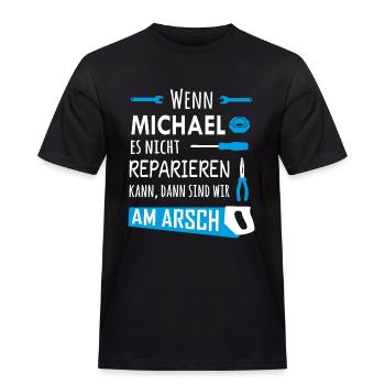 Lustiger Heimwerker und Handwerker Spruch Michael - Männer Workwear T-Shirt - Schwarz - Vorne - AI Model Male 178 light (178cm)