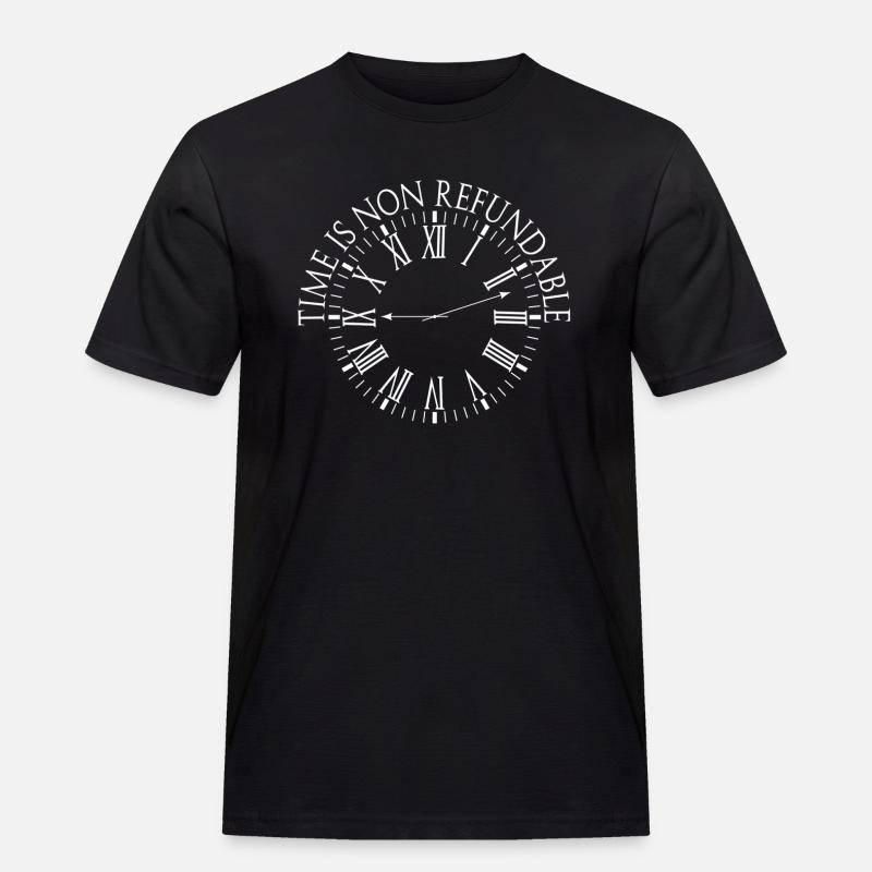 Time is non refundable Rom Design - Men's Workwear T-Shirt - black
