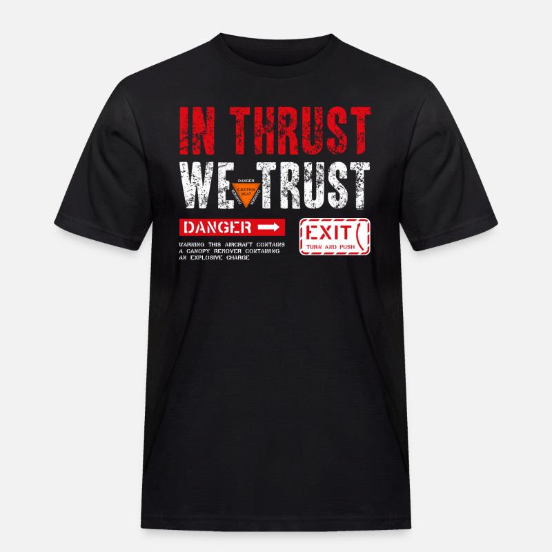 IN THRUST WE TRUST - Männer Workwear T-Shirt - Schwarz